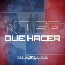 No sé qué hacer