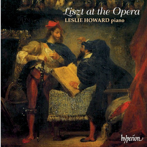 The Complete Music for Solo Piano, Volume 6: Liszt at the Opera I