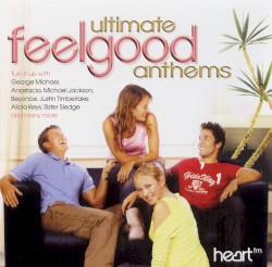 Ultimate Feelgood Anthems