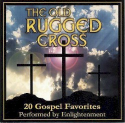 Old Rugged Cross: 20 Gospel Favorites
