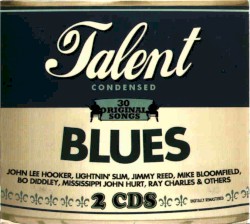 Talent Blues Condensed