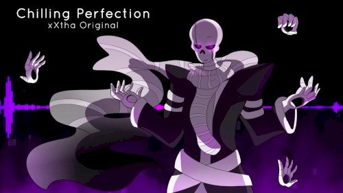 Chilling Perfection [Greyscale's Theme]