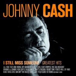 I Still Miss Someone: Greatest Hits