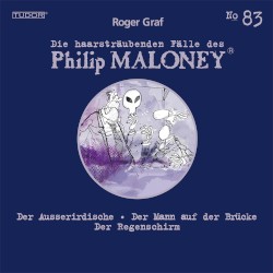 Die haarsträubenden Fälle des Philip Maloney, N° 83