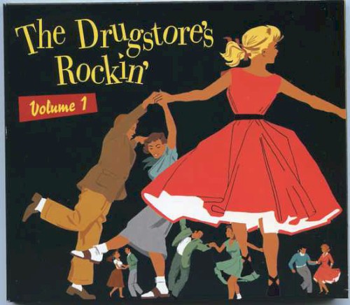 The Drugstore’s Rockin’, Volume 1