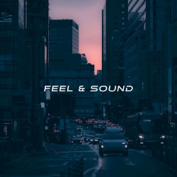 Feel & Sound