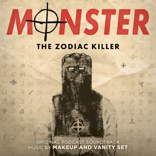 Monster: The Zodiac Killer (Original Podcast Soundtrack)