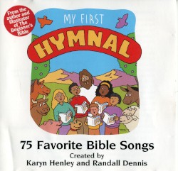 My First Hymnal: 75 Favorite Bible Songs