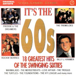 It's the 60s - 18 Greatest Hits of the Swinging Sixties - Vol. 1