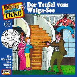 TKKG 60: Der Teufel vom Waiga-See