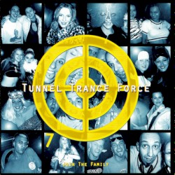 Tunnel Trance Force 7: Join the Family