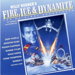 Willy Bogner's Fire, Ice & Dynamite