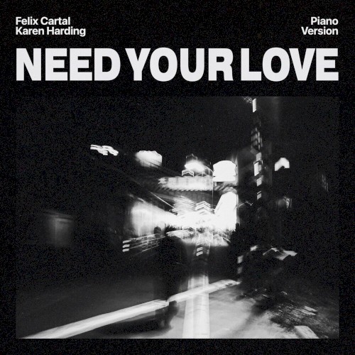 Need Your Love (piano version)