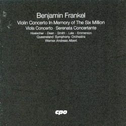 Violin Concerto in Memory of the Six Million / Viola Concerto / Serenata Concertante