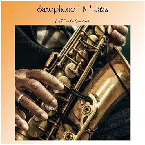 Saxophone ' N ' Jazz
