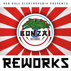 Red Bull Elektropedia Presents Bonzai Reworks