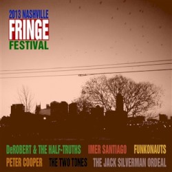 Nashville Fringe Festival 2013 Fall Sampler
