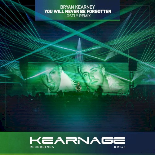 You Will Never Be Forgotten (Lostly Remix)