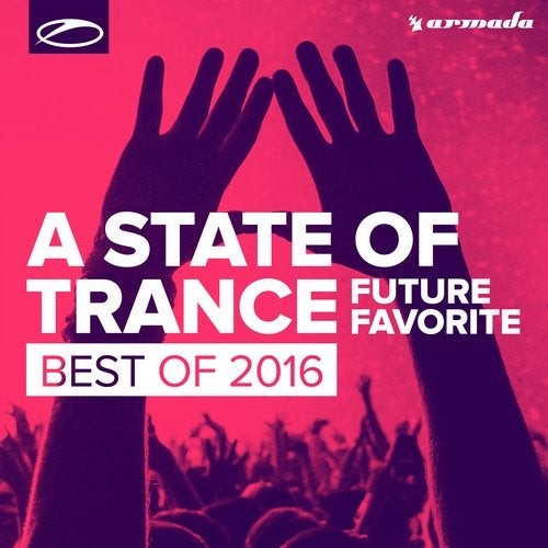 A State Of Trance - Future Favorite Best Of 2016 - Extended Versions
