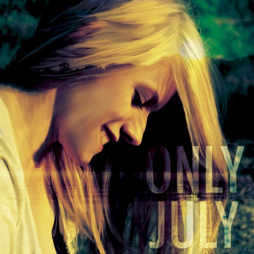 Only in July