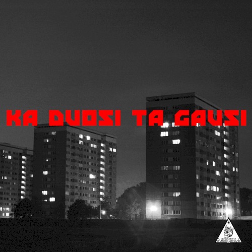 Ka Duosi Ta Gausi