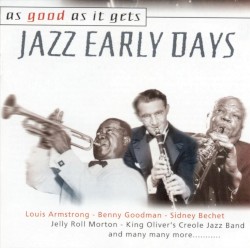 As Good As It Gets: Jazz Early Days