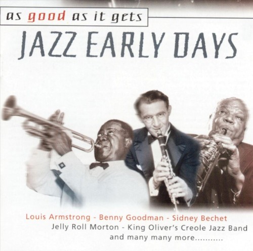 As Good As It Gets: Jazz Early Days