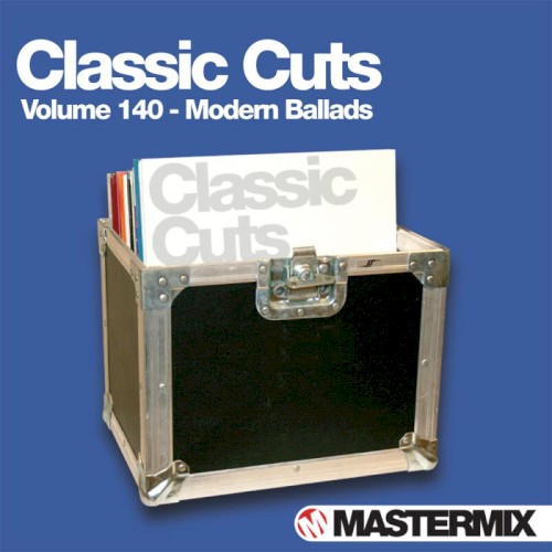 Mastermix Classic Cuts, Volume 140: Modern Ballads