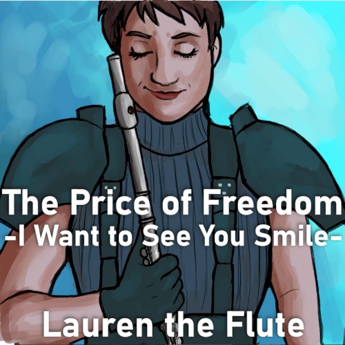 The Price of Freedom / I Want to See You Smile (from Crisis Core: Final Fantasy VII)