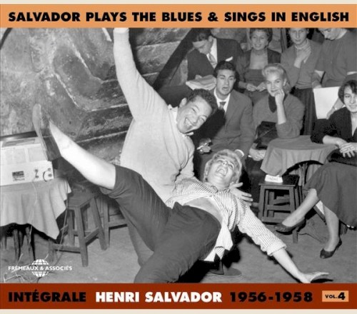 Intégrale, Vol. 4 : Salvador Plays the Blues & Sings in English 1956‐1958