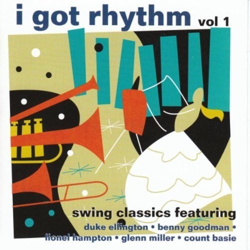 I Got Rhythm, Vol 1