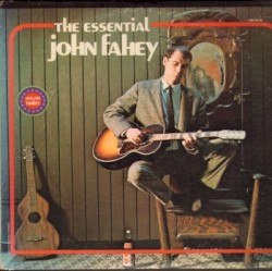 The Essential John Fahey