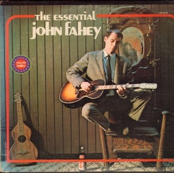 The Essential John Fahey