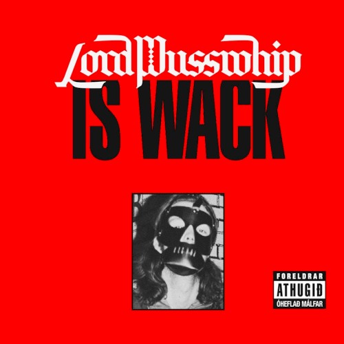 Lord Pusswhip Is Wack