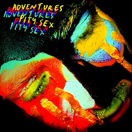 Adventures / Pity Sex