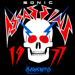 Hawkwind as the Sonic Assassins (1977)