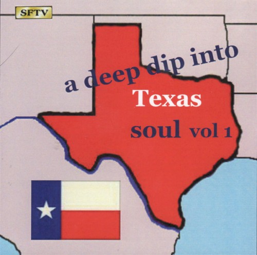 A Deep Dip Into Texas Soul, Vol. 1
