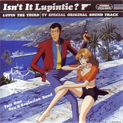 Isn't It Lupintic? LUPIN THE THIRD TV SPECIAL ORIGINAL SOUND TRACK