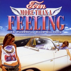 Even More Than a Feeling