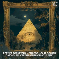 Captain My Captain (Filth on Acid Mix)