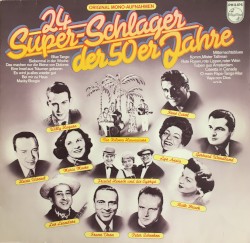 24 Super-Schlager der 50er Jahre
