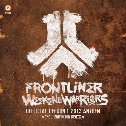 Weekend Warriors (Defqon.1 2013 Anthem)