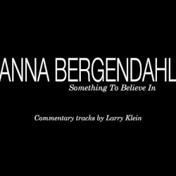 Something to Believe In: Commentary Tracks by Larry Klein