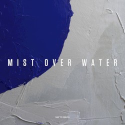Mist Over Water