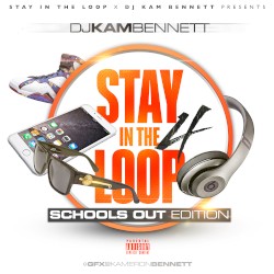 Stay in the Loop 4: Schools Out