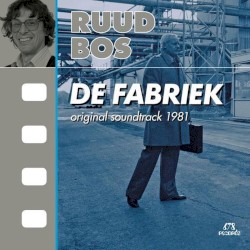 De Fabriek: Original Soundtrack 1981 - 2021 mix