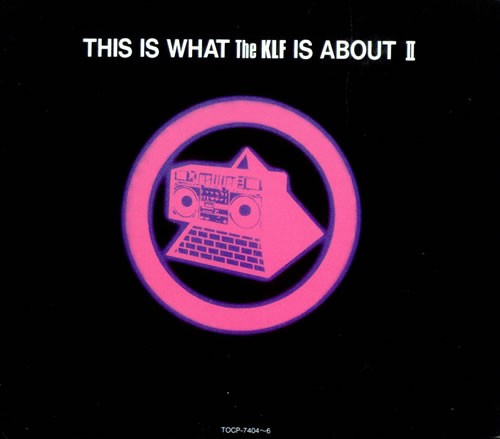 This Is What the KLF Is About II