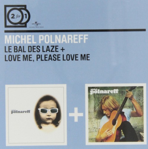 Le Bal des Laze / Love Me, Please Love Me