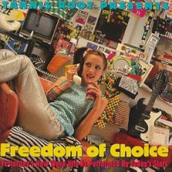 Freedom of Choice: Yesterdays New Wave Hits as Performed by Todays Stars