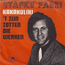 Kakakuliki / ’t Zijn zotten die werken